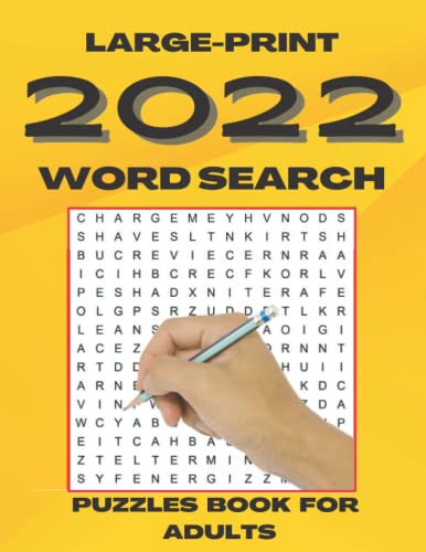 2022 Word Search Large Print Puzzle Book for Adults: 100 Word Find Puzzles for Elderly and Adults with Solutions (Large Print Word-Finds Puzzle Book) ... search ....Perfect Gift for All Puzzles Fan!